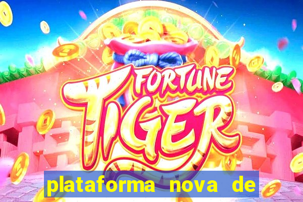 plataforma nova de jogos de aposta